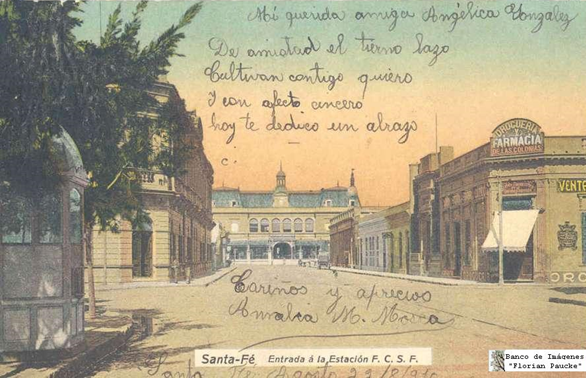 Imagen 2. Cartel y postal de la época de oportunidad de los ferrocarriles en la ciudad de Santa Fe.
