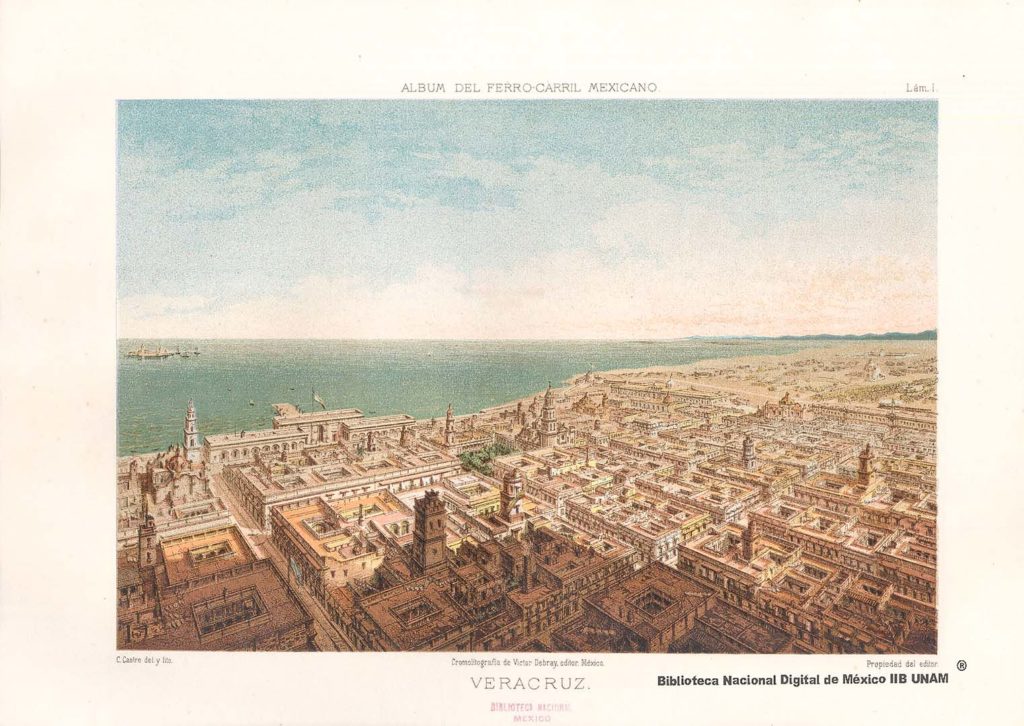 Casimiro Castro, “Veracruz” en Antonio García Cubas y Casimiro Castro, “Efeméride”, Álbum del Ferrocarril Mexicano, México, Establecimiento Litográfico de Victor Debray y C. Editores, 1877