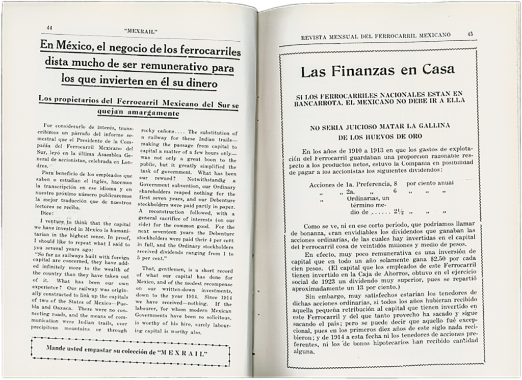 En una nota que antecede a esta se lee “En México, el negocio de los ferrocarriles dista mucho de ser remunerativo para los que invierten en él su dinero”.